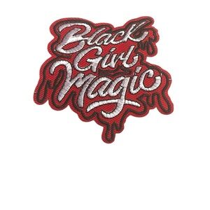 Black Girl Magic Iron-On Embroidered Patch